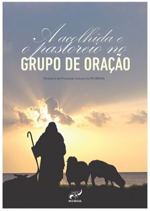 Acolhida e Pastoreio no Grupo de Oração