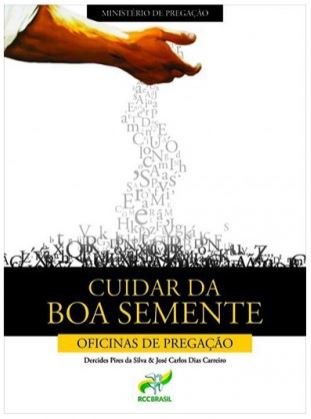 Cuidar da Boa Semente
