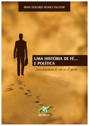 Uma História de Fé e Política