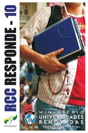 RCC Responde 10 – Ministério Universidades Renovadas