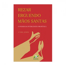 Rezar Erguendo Mão Santas